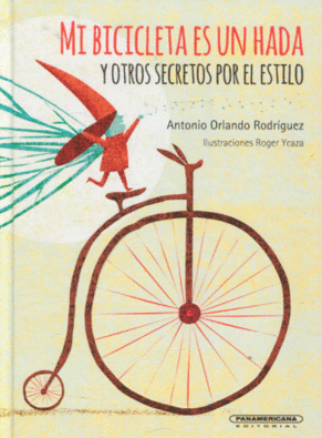Mi bicicleta es un hada y otros secretos por el estilo