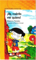 ¡ Ay, cuánto me quiero !
