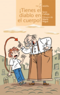 ¡ Tienes el diablo en el cuerpo !