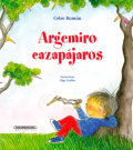 Argemiro cazapajaros