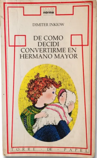 Image of De como decidí convertirme en hermano mayor