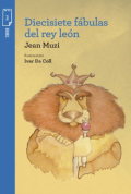 Diecisiete fábulas del rey león