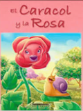 El caracol y la rosa