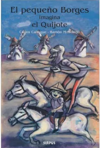 Image of El pequeño Borges imagina el Quijote