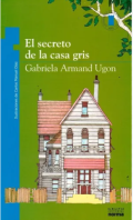 El secreto  de la casa gris