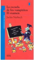 La escuela de los vampiros: El examen