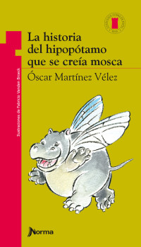 Image of La historia del hipopótamo que se creía mosca
