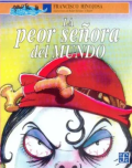 La peor señora del mundo