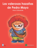 Las valerosas hazañas de Pedro Mayo