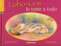 Lobo-gris le teme a todo