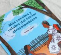 Image of Más cuentos y relatos del folclor afrocolombiano