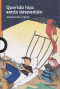 Querido hijo: estás despedido