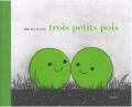Trois petits pois
